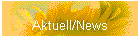 Aktuell/News